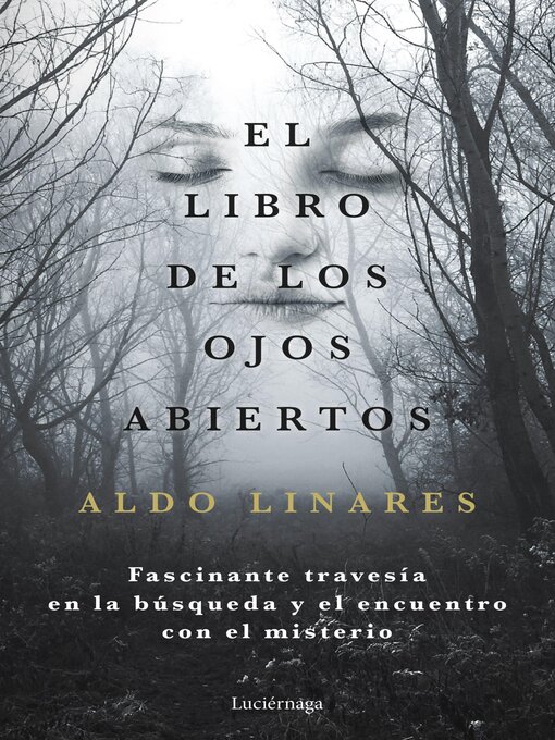 Title details for El libro de los ojos abiertos by Aldo Linares - Available